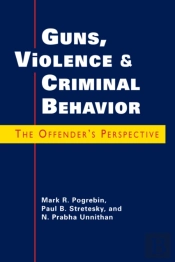 Guns, Violence, And Criminal Behavior