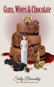 Guns, Wives And Chocolate