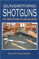 Gunsmithing Shotguns