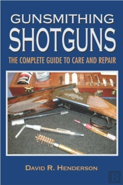 Bertrand.pt - Gunsmithing Shotguns