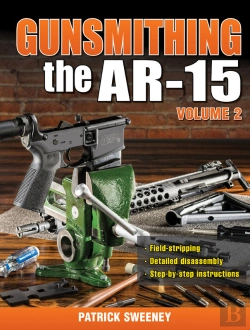 Bertrand.pt - Gunsmithing The Ar-15, Vol. 2