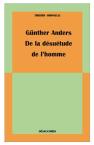 Gunther Anders, De La Desuetude De L'Homme