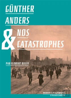 Bertrand.pt - Günther Anders Et Nos Catastrophes