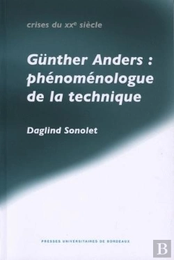 Bertrand.pt - Gunther Anders ; Phénomènologue De La Technique
