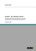 Gunther - Der Schwache 'Kunec'?