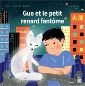 Guo Et Le Petit Renard Fantôme