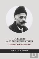 Gurdjieff And Beelzebub'S Tales