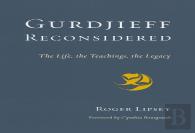 Gurdjieff Reconsidered