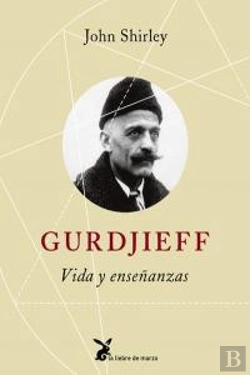 Bertrand.pt - Gurdjieff, Vida Y Enseñanzas