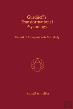 Bertrand.pt - Gurdjieff'S Transformational Psychology: The Art Of Compassionate Self-Study