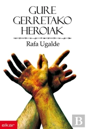 Gure Gerretako Heroiak