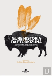 Gure Historia Da Etorkizuna