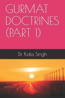 Gurmat Doctrines (Part 1)
