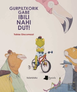Bertrand.pt - Gurpiltxorik Gabe Ibili Nahi Dut!