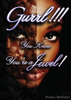 Bertrand.pt - Gurrl!! You Know You'Re A Jewel!