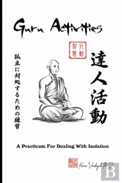 Guru Activities - A Practicum For Dealing With Isolation