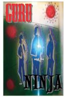 Guru And The Ninja