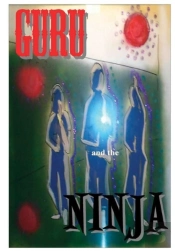 Guru And The Ninja