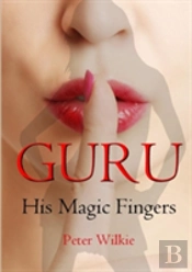 Guru: His Magic Fingers