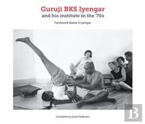Guruji Bks Iyengar And His Institute In The '70s