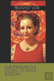 Guruswamig-The Ocean Of Divine Wisdom