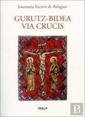 Gurutz-Bidea. (Vía Crucis En Euskera)