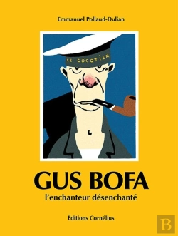 Bertrand.pt - Gus Bofa : L'Enchanteur Désenchanté