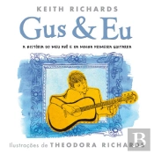 Gus & Eu - A História do Meu Avô e da Minha Primeira Guitarra