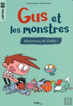 Bertrand.pt - Gus Et Les Monstres ; Bienvenue, M. Chiffe !