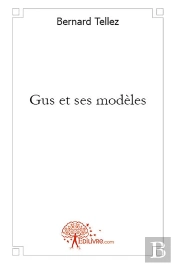 Gus Et Ses Modèles
