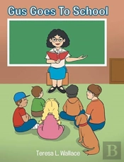 Gus Goes To School