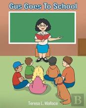 Gus Goes To School