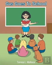 Gus Goes To School