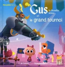 Bertrand.pt - Gus, Le Chevalier Minus Et Le Grand Tournoi