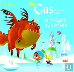 Bertrand.pt - Gus, Le Chevalier Minus Et Le Grimoire Au Dragon