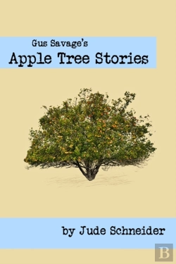Bertrand.pt - Gus Savage'S Apple Tree Stories