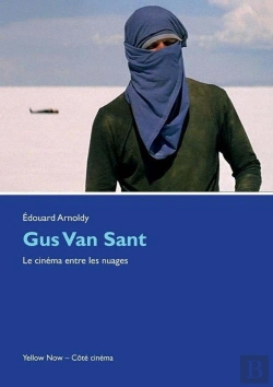 Bertrand.pt - Gus Van Sant ; Le Cinéma Entre Les Nuages