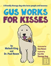 Gus Works For Kisses: A Friendly Therapy