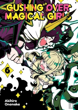 Bertrand.pt - Gushing Over Magical Girls: Volume 6 (Manga)