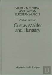 Gustav Mahler And Hungary