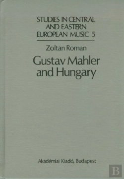Bertrand.pt - Gustav Mahler And Hungary