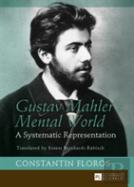 Gustav Mahlerâ€™S Mental World