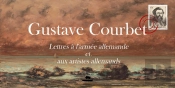 Gustave Courbet : Lettre Aux Allemands Et Aux Artistes Allemands