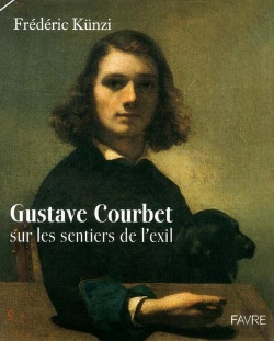 Bertrand.pt - Gustave Courbet ; Sur Les Sentiers De L'Exil