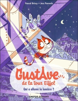Bertrand.pt - Gustave De La Tour Eiffel Tome 1 : Qui A Allumé La Lumière ?