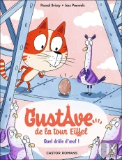 Gustave De La Tour Eiffel Tome 3 : Quel Drôle D'Oeuf !