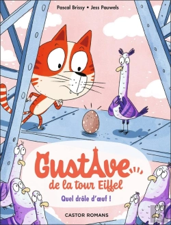 Bertrand.pt - Gustave De La Tour Eiffel Tome 3 : Quel Drôle D'Oeuf !