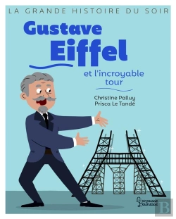 Bertrand.pt - Gustave Eiffel Et L'Incroyable Tour
