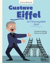 Gustave Eiffel Et L'Incroyable Tour