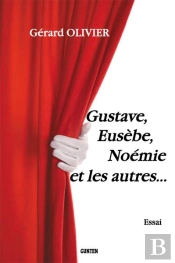 Gustave, Eusebe, Noemie Et Les Autres